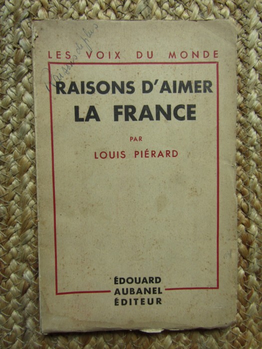Raisons d&#039;aimer la france - Pierard louis