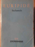 BACHANTELE-EURIPIDE