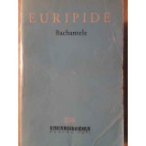 BACHANTELE-EURIPIDE-228582