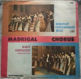 DISC LP RCM: CORUL MADRIGAL - ROMANIAN CONTEMPORARY MUSIC (1989 / ST-EXE 03475), Clasica