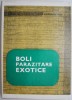 Boli Parazitare Exotice - Virgil Nitzulescu - Carte Medicina