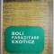 Boli parazitare exotice &ndash; Virgil Nitzulescu