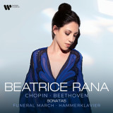Sonatas - Chopin: Funeral March / Beethoven: Hammerklavier | Beatrice Rana