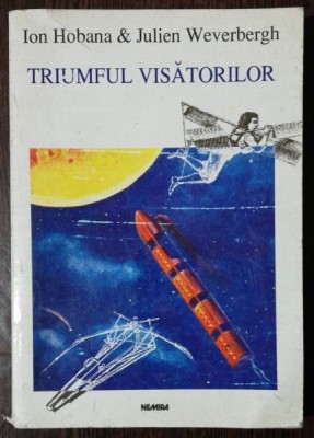 TRIUMFUL VISATORILOR -ION HOBANA &amp;amp; JULIEN WEVERBERGH foto