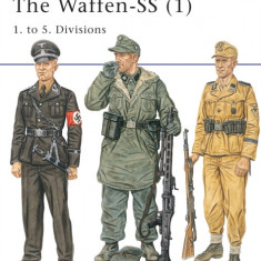 The Waffen-SS (1): 1. to 5. Divisions