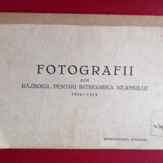 Fotografii din razboiul pentru intregirea neamului 1916-1919