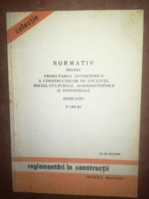 Normativ pentru proiectarea antiseismica a constructiilor de locuinte, social culturale, agrozootehnice si industriale foto