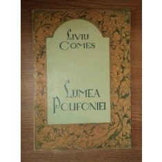 LUMEA POLIFONIEI de LIVIU COMES