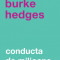 Conducta De Milioane Ed. V Revizuita, Burke Hedges - Editura Curtea Veche