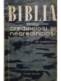Em. Iaroslavski - Biblia pentru credinciosi si necredinciosi (editia 1960)