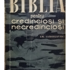 Em. Iaroslavski - Biblia pentru credinciosi si necredinciosi (editia 1960)