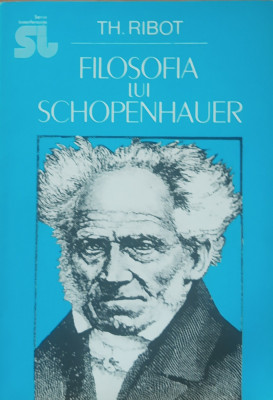 FILOSOFIA LUI SCHOPENHAUER - TH. RIBOT foto