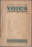 Henriette Yvonne Stahl - Voica (Editie princeps)