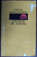 VIRGIL CARIANOPOL - CANTECE DE AMURG (VERSURI, EPL 1969) [dedicatie / autograf] foto