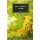 Ionel Teodoreanu - Lorelei - 109450