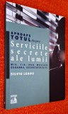 Aproape totul despre serviciile secrete ale lumii - Silviu Leahu