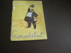CROCODILUL - F.M. DOSTOIEVSKI , 1956 coperta D. Negrea foto