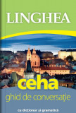 Ceha. Ghid de conversa&Aring;&pound;ie - Paperback - Autor Colectiv - Linghea