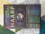 Jerry E. Smith - Haarp: arma suprema a conspiratiei