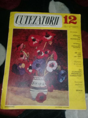 CUTEZATORII,Revista Organizatiei PIONIERILOR ,nr.12,1967,Anul I,Il.LIVIA RUSZ foto