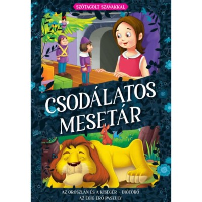 Csod&amp;aacute;latos Meset&amp;aacute;r - Az oroszl&amp;aacute;n &amp;eacute;s a kiseg&amp;eacute;r - Di&amp;oacute;t&amp;ouml;rő - Az &amp;eacute;gig &amp;eacute;rő paszuly foto