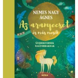 Az aranyecset &eacute;s m&aacute;s mes&eacute;k - Gyerekversek nagyobbaknak - Nemes Nagy &Aacute;gnes