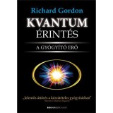 Kvantum&eacute;rint&eacute;s - A gy&oacute;gy&iacute;t&oacute; erő - Richard A. Gordon