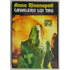 Cavalerii lui Tau &ndash; Anna Rinonapoli