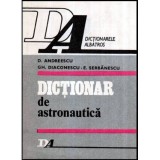 D. Andreescu, GH.Diaconescu - E. Serbanescu - Dictionar de astronautica - 117692