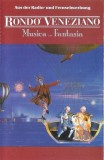 Rond&ograve; Veneziano - Musica ... Fantasia, Caseta audio