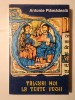 Antonie Plămădeală - T&acirc;lcuri noi la texte vechi (ediția a II-a)