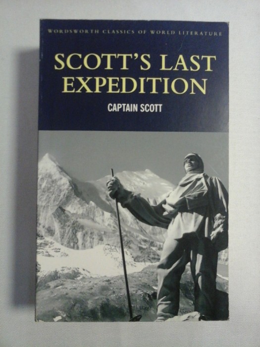 SCOTT&#039;S LAST EXPEDITION - Captain SCOTT