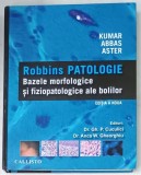 ROBBINS PATOLOGIE , BAZELE MORFOLOGICE SI FIZIOPATOLOGICE ALE BOLILOR de KUMAR ...ASTER , 2015