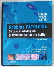 ROBBINS PATOLOGIE , BAZELE MORFOLOGICE SI FIZIOPATOLOGICE ALE BOLILOR de KUMAR ...ASTER , 2015 foto