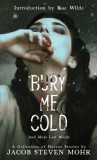 Bury Me Cold &amp;amp; More Last Words: A Collection of Horror Stories