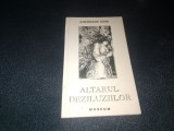 GHEORGHE DONI - ALTARUL DEZILUZIILOR