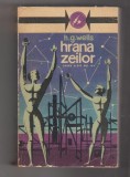 bnk ant H G Wells - Hrana zeilor . Opere alese vol III ( SF )