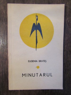 Minutarul - Eugenia Brateș (dedicație, autograf) foto