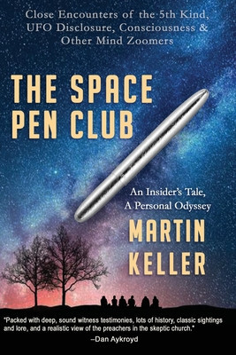 The Space Pen Club: Close Encounters of the 5th Kind -- UFO Disclosure, Consciousness &amp;amp; Other Mind Zoomers foto