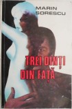 Trei dinti din fata - Marin Sorescu - Roman Beletristica