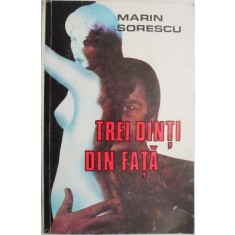 Trei dinti din fata &ndash; Marin Sorescu