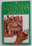 NAZDRAVANIILE LUI NASTRATIN HOGEA , 2003 , COPERTA BROSATA