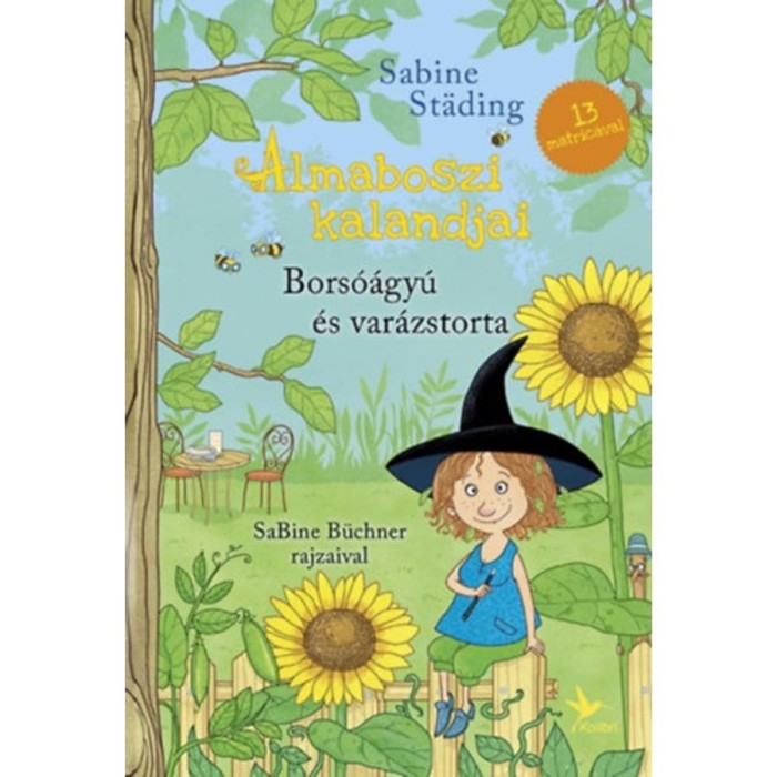 Bors&oacute;&aacute;gy&uacute; &eacute;s var&aacute;zstorta - Almaboszi kalandjai 3. - 13 matric&aacute;val - Sabine St&auml;ding