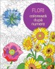 Flori. Coloreaza dupa Numere - Carte de colorat pentru adulti, 128 pagini, Else Lennox. Dezvolta creativitatea si concentrarea