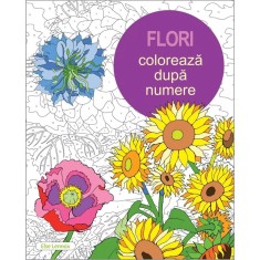 Flori. Coloreaza dupa Numere (Carte de colorat pentru adulti)