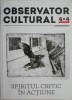 Observator Cultural 4x4: Spațiul Critic &icirc;n Acțiune - Studii Literare, Critică Literară