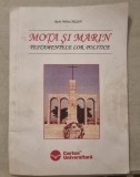 Mota si Marin (Testamentele lor politice) - Radu Mihai Crisan