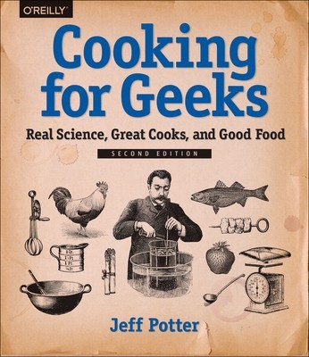Cooking for Geeks: Real Science, Great Cooks, and Good Food foto