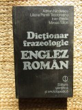 Dicționar frazeologic englez-rom&acirc;n - Adrian Nicolescu, Liliana Pamfil Teodorescu