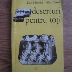 Dan Sdrobici, Alex. Cioara - Deserturi pentru toti